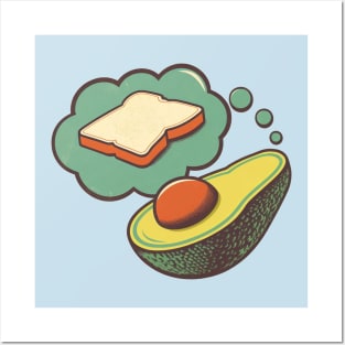 Avocado dreaming of Toast Posters and Art
